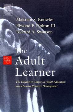 The Adult Learner Summary
