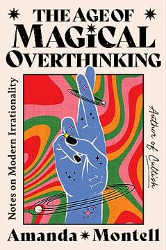 The Age of Magical Overthinking Summary