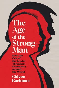 The Age of the Strongman Summary