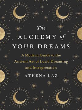 The Alchemy of Your Dreams Summary