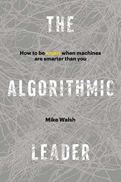 The Algorithmic Leader Summary