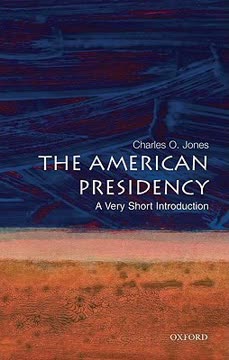 The American Presidency Summary