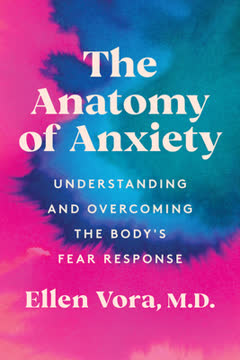 The Anatomy of Anxiety Summary