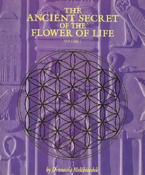 The Ancient Secret of the Flower of Life Summary