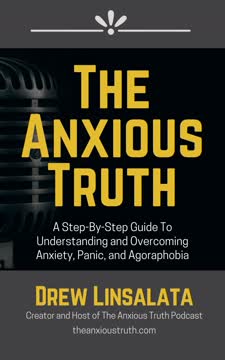 The Anxious Truth Summary