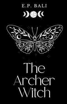The Archer Witch Summary