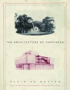 The Architecture of Happiness Summary