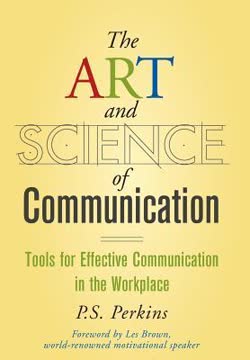 The Art and Science of Communication Summary