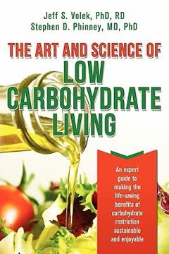 The Art and Science of Low Carbohydrate Living Summary