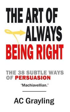 The Art of Always Being Right Summary