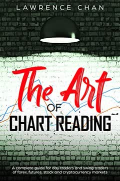 The Art of Chart Reading by Lawrence Chan