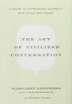The Art of Civilized Conversation Summary