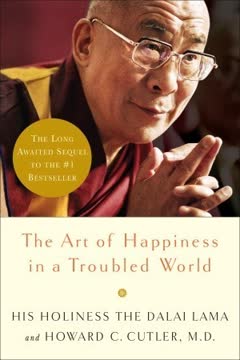 The Art of Happiness in a Troubled World Summary