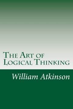 The Art of Logical Thinking Summary