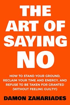 The Art Of Saying NO Summary