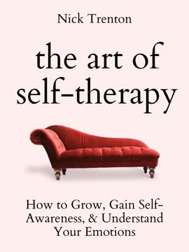 The Art of Self-Therapy Summary