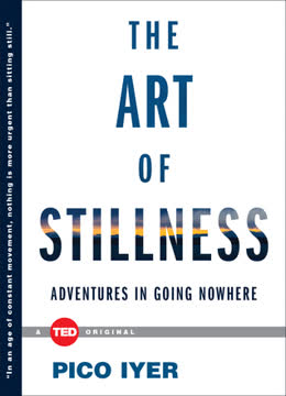 The Art of Stillness Summary