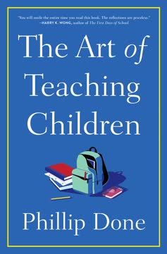 The Art of Teaching Children Summary