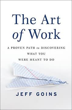 The Art of Work Summary