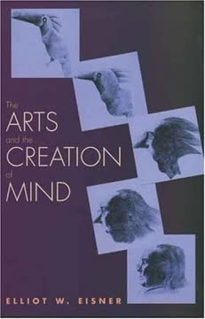 The Arts and the Creation of Mind Summary