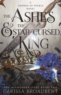 The Ashes &amp; the Star-Cursed King Summary