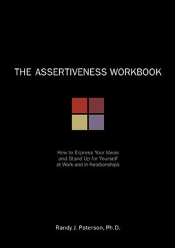 The Assertiveness Workbook Summary