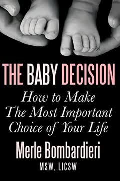 The Baby Decision Summary
