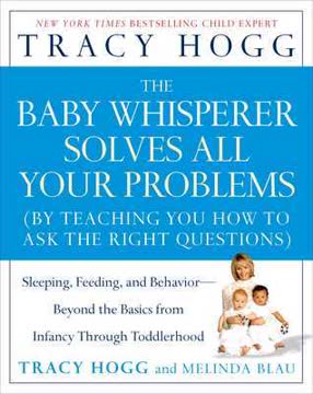 The Baby Whisperer Solves All Your Problems Summary