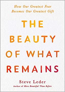 The Beauty of What Remains Summary