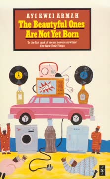 The Beautyful Ones Are Not Yet Born Summary