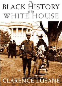 The Black History of the White House Summary