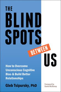 The Blindspots Between Us Summary