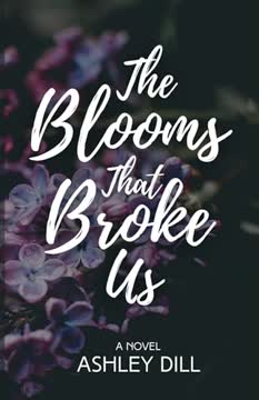 The Blooms That Broke Us Summary