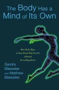 The Body Has a Mind of Its Own Summary