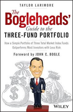 The Bogleheads&#039; Guide to the Three-Fund Portfolio Summary