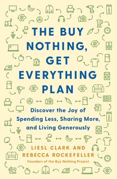The Buy Nothing, Get Everything Plan Summary