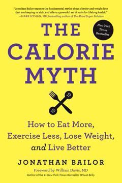 The Calorie Myth Summary