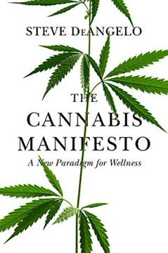 The Cannabis Manifesto Summary