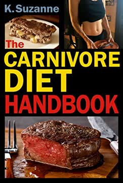 The Carnivore Diet Handbook Summary