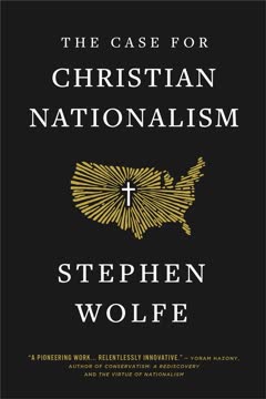The Case for Christian Nationalism Summary