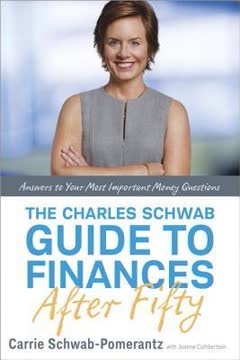 The Charles Schwab Guide to Finances After Fifty Summary
