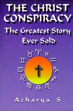 The Christ Conspiracy Summary