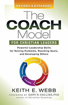 The Coach Model for Christian Leaders Summary