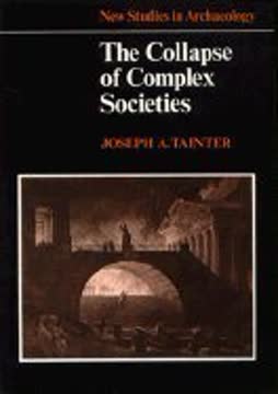 The Collapse of Complex Societies Summary