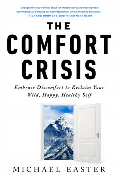 The Comfort Crisis Summary