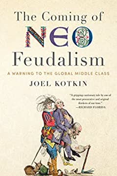 The Coming of Neo-Feudalism Summary