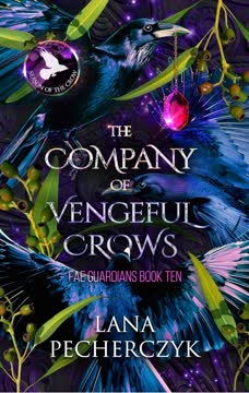The Company of Vengeful Crows Summary