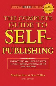 The Complete Guide to Self-Publishing Summary