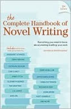 The Complete Handbook Of Novel Writing Summary