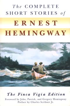 The Complete Short Stories of Ernest Hemingway Summary